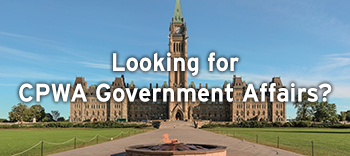 Canadian Parliament building, representing CPWA's government affairs
